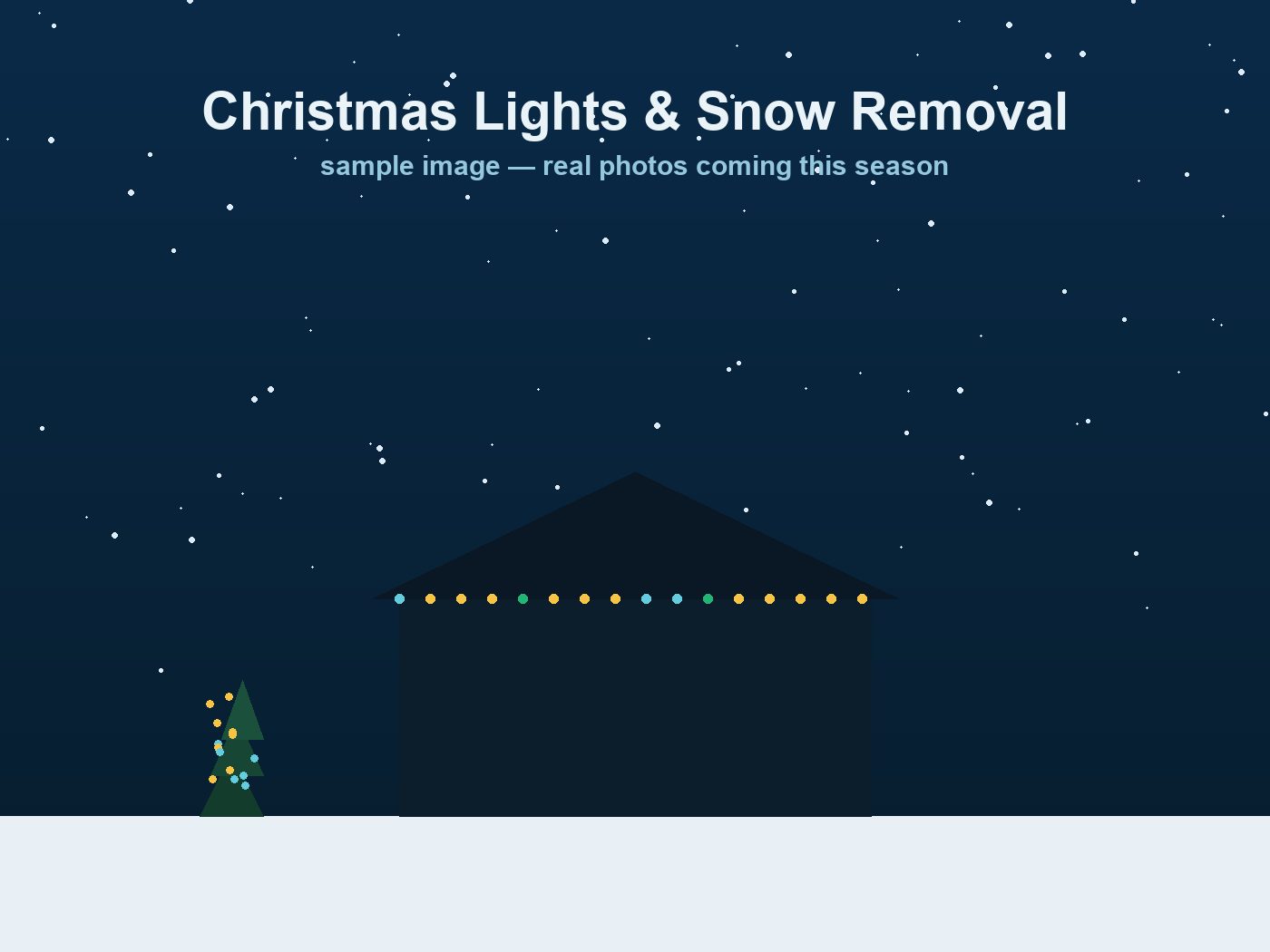Christmas light installation and snow removal (sample image — real photos coming soon)